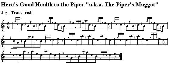 Here’s Good Health to the Piper (The Piper’s Maggot)